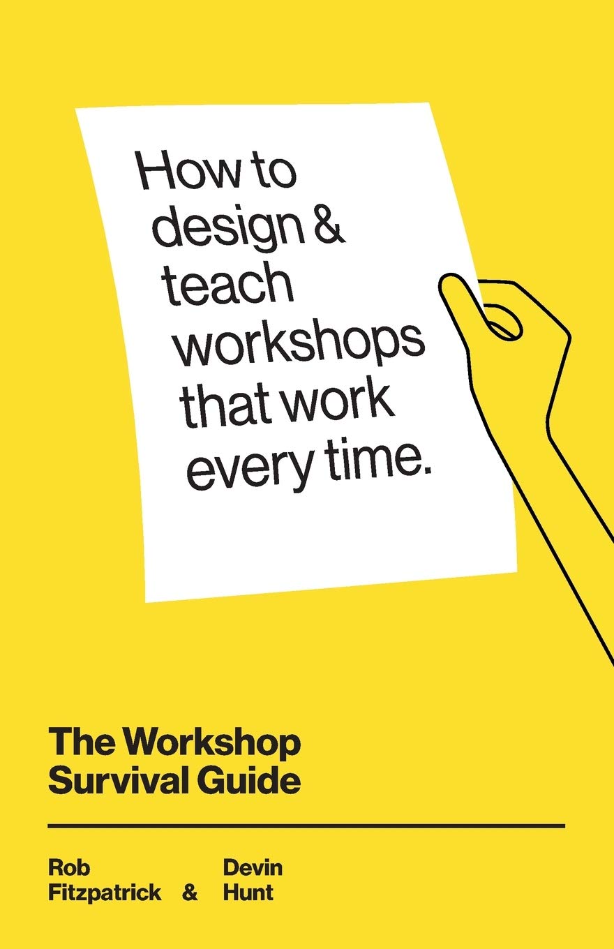 Libro: The Workshop Survival Guide: How to design and teach educational workshops that work every time