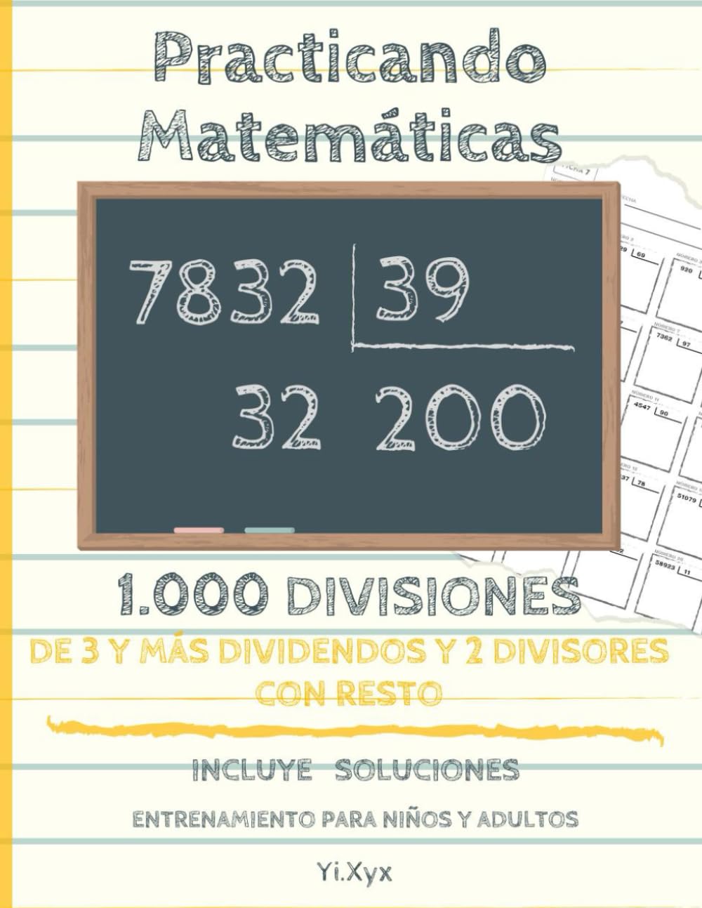 Libro: Practicando Matemáticas 1.000 divisiones de 3 y + dividendos y 2 divisores con resto – Incluye soluciones – Entrenamiento para niños y adultos (Spanish Edition)