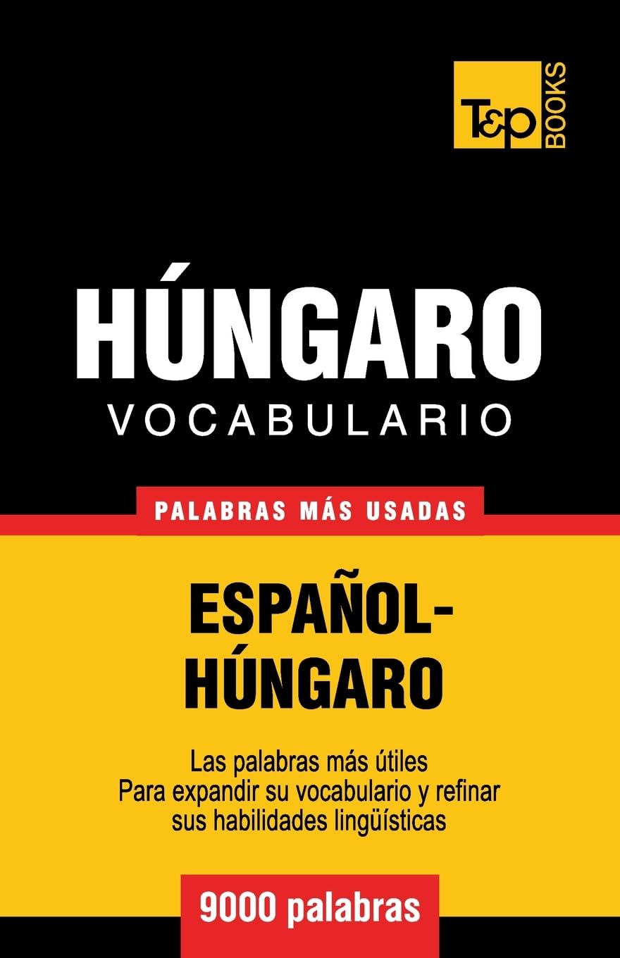 Libro: Vocabulario español-húngaro - 9000 palabras más usadas: 155 (Spanish collection)