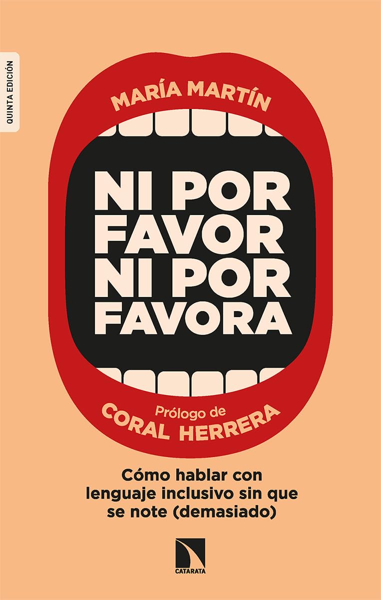Libro: Ni por favor ni por favora: Cómo hablar con lenguaje inclusivo sin que se note (demasiado)
