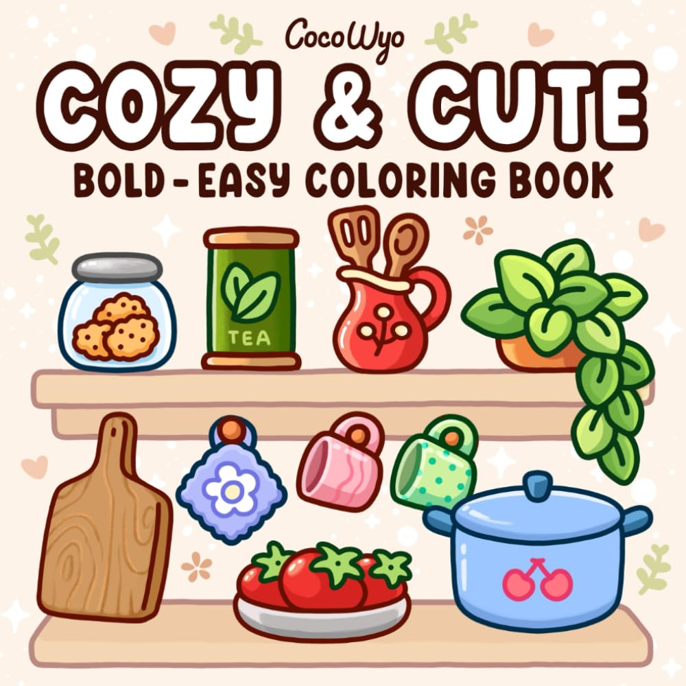 Libro: Cozy & Cute: Coloring Book for Adults and Teens, Bold and Easy Designs for Relaxation with Hygge Inspirations (Bold & Easy Coloring)