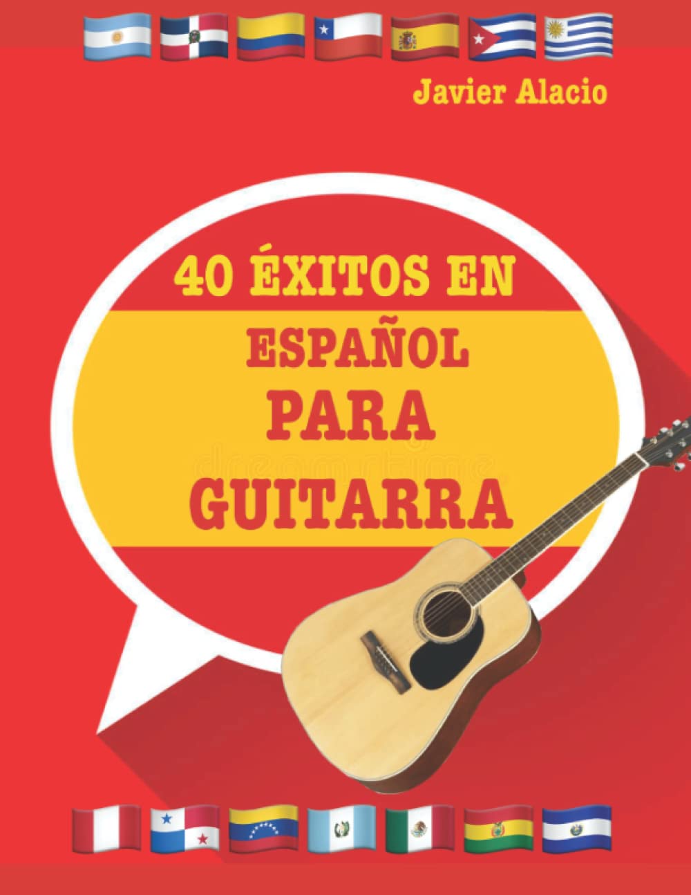 Libro: 40 ÉXITOS EN ESPAÑOL PARA GUITARRA: Partituras y tablaturas adaptadas para guitarra de las canciones más famosas de habla hispana. (PARTITURAS Y TABLATURAS PARA GUITARRA)