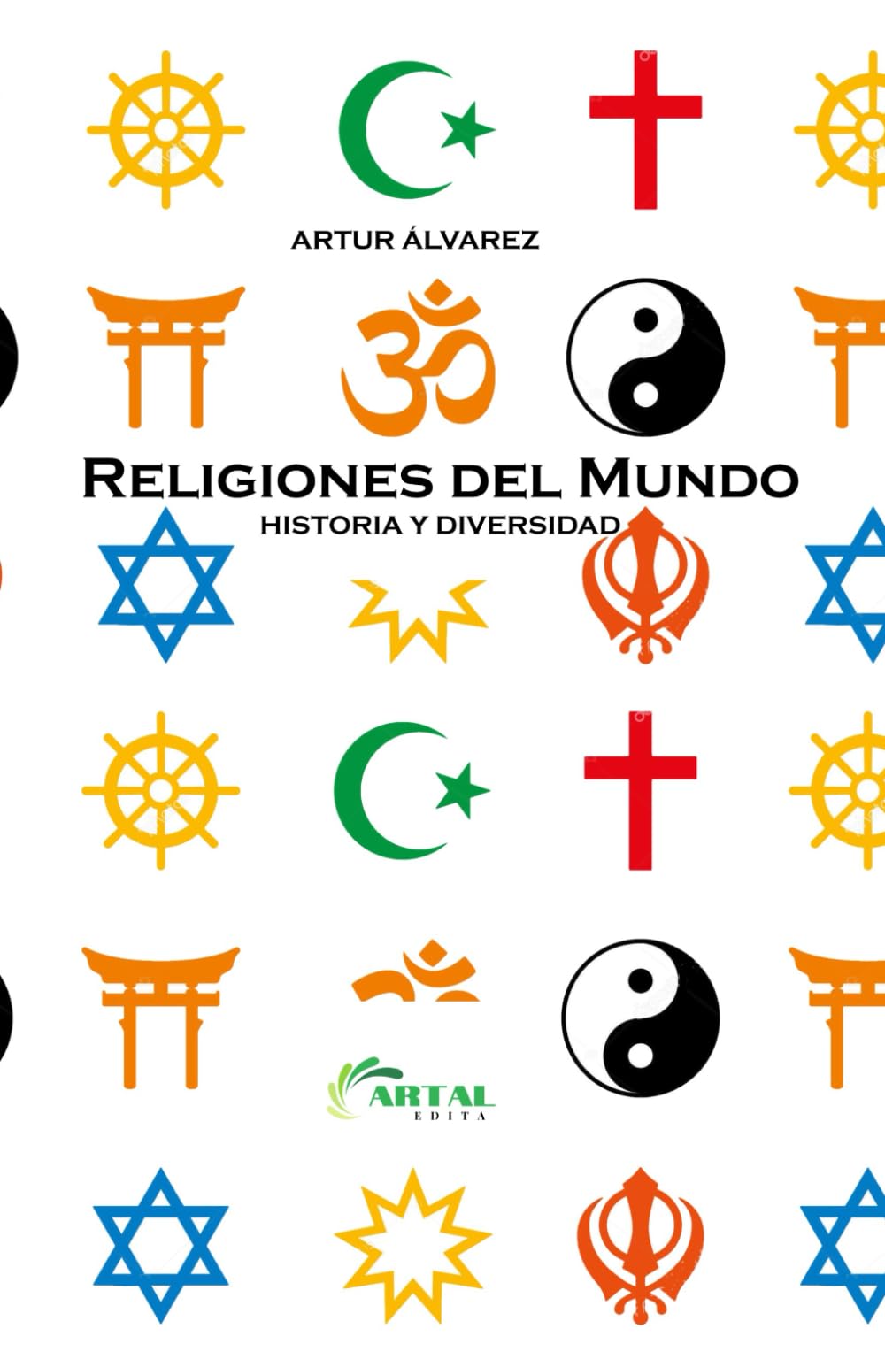 Libro: RELIGIONES DEL MUNDO: Historia y Diversidad (Conocimiento y Divulgación)