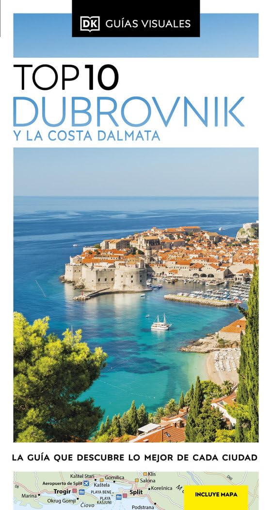 Libro: Dubrovnik y la Costa Dálmata (Guías Visuales TOP 10): La guía que descubre lo mejor de cada ciudad (Guías de viaje)
