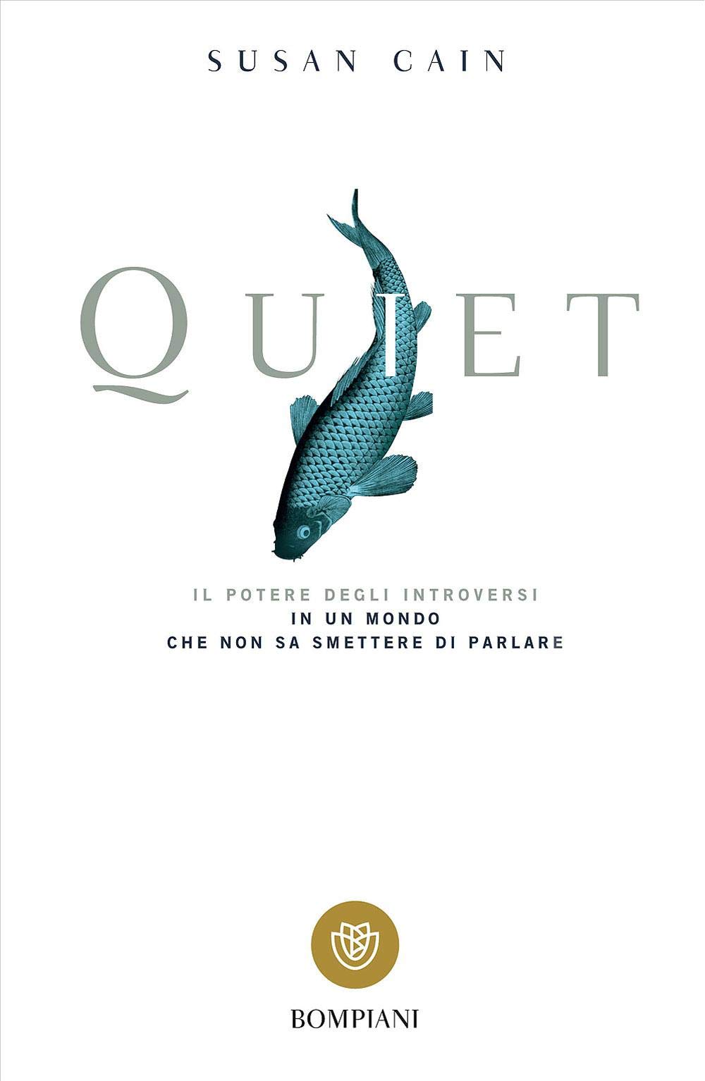Libro: Quiet: Il potere degli introversi in un mondo che non sa smettere di parlare (Italian Edition)