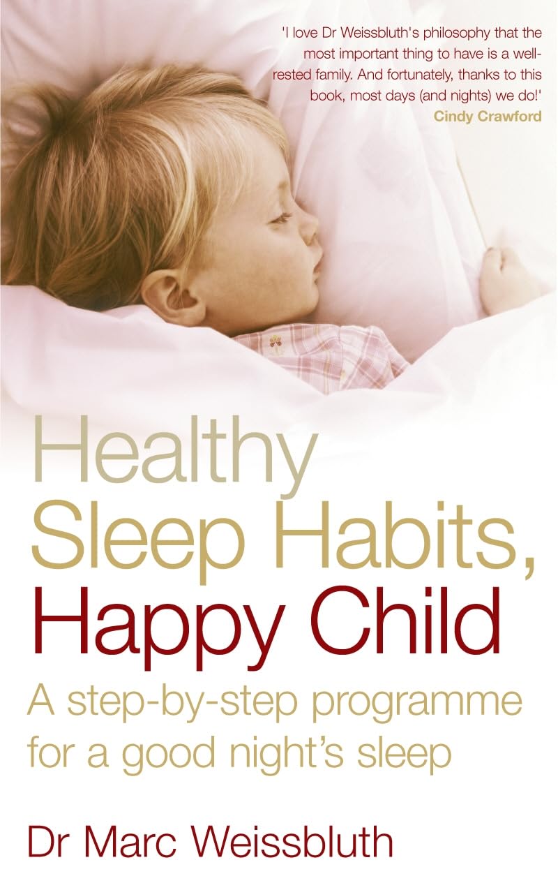 Libro: Healthy Sleep Habits@@ Happy Child : A Step-By-Step Programme for a Good Night's Sleep