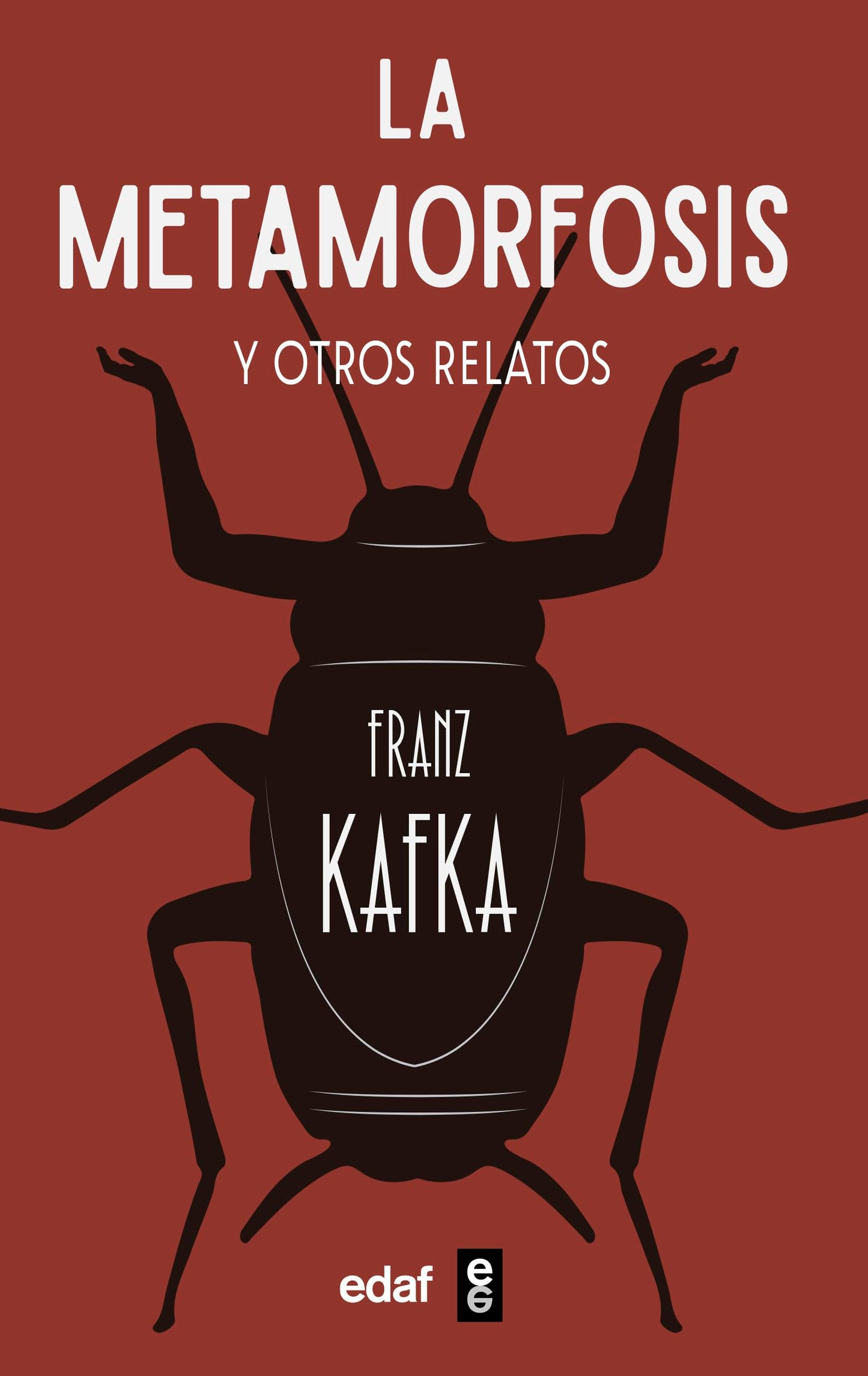 Libro: La Metamorfosis. Y otros relatos (Biblioteca Edaf)