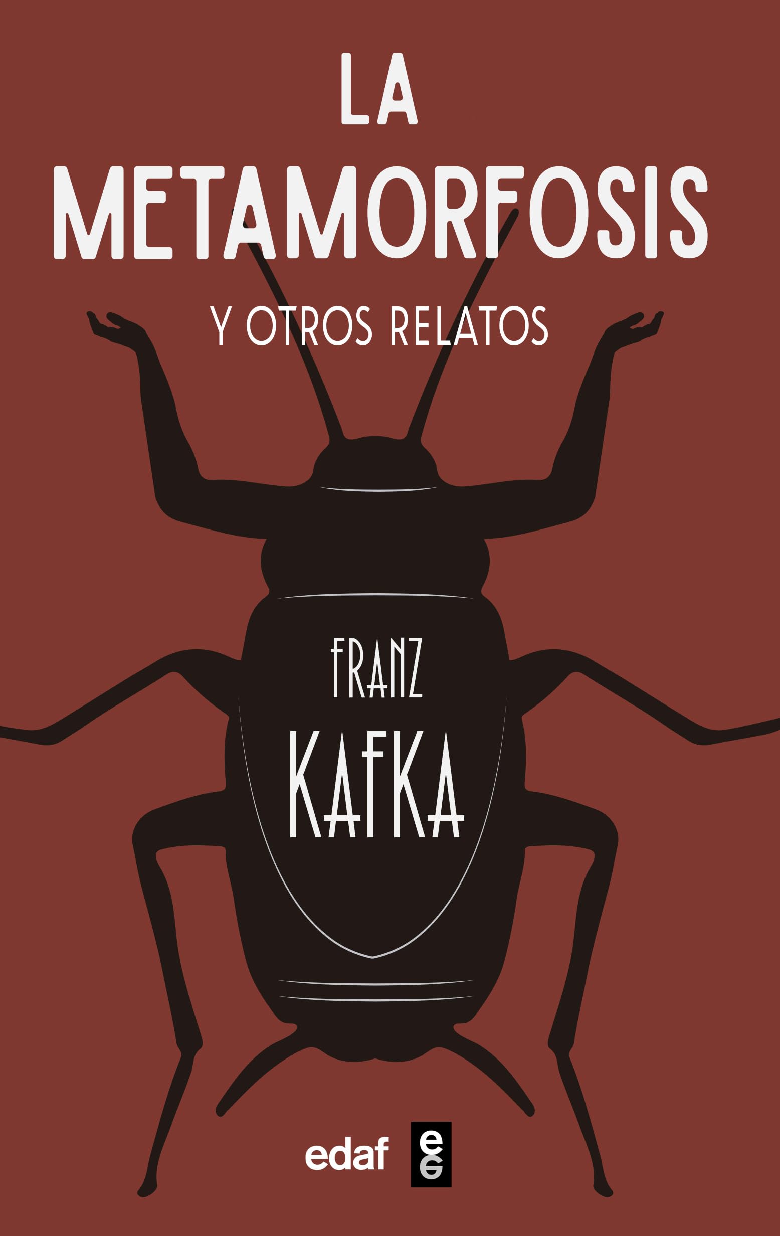 Libro: La Metamorfosis. Y otros relatos (Biblioteca Edaf)
