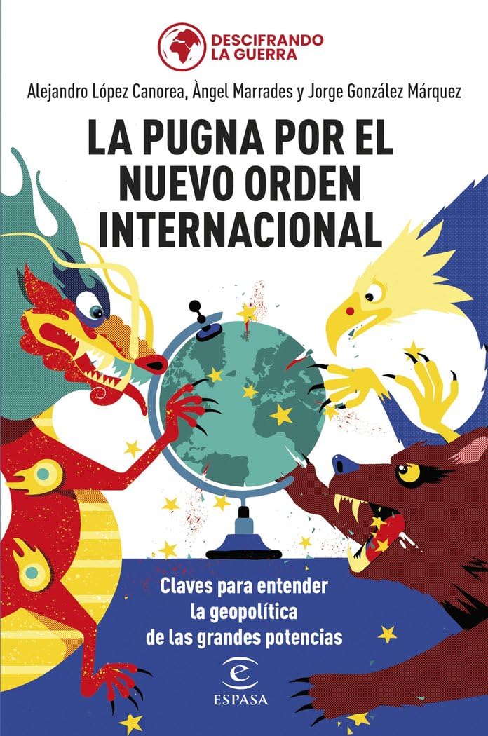Libro: La pugna por el nuevo orden internacional (NO FICCIÓN)