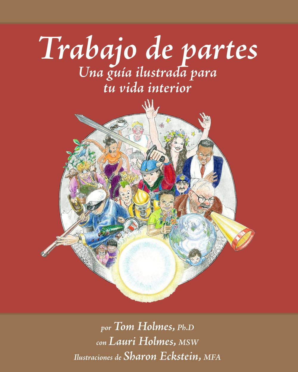 Trabajo de partes. Una guía ilustrada para tu vida interior