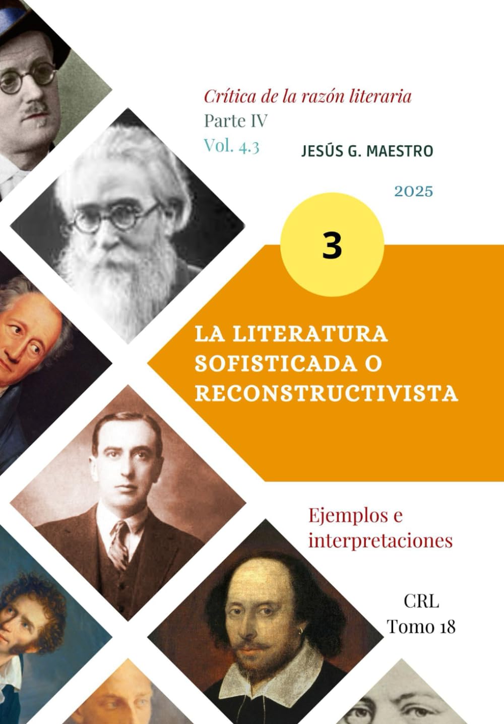 Libro: La literatura sofisticada o reconstructivista: Ejemplos e interpretaciones [3] (Crítica de la razón literaria) (Spanish Edition)