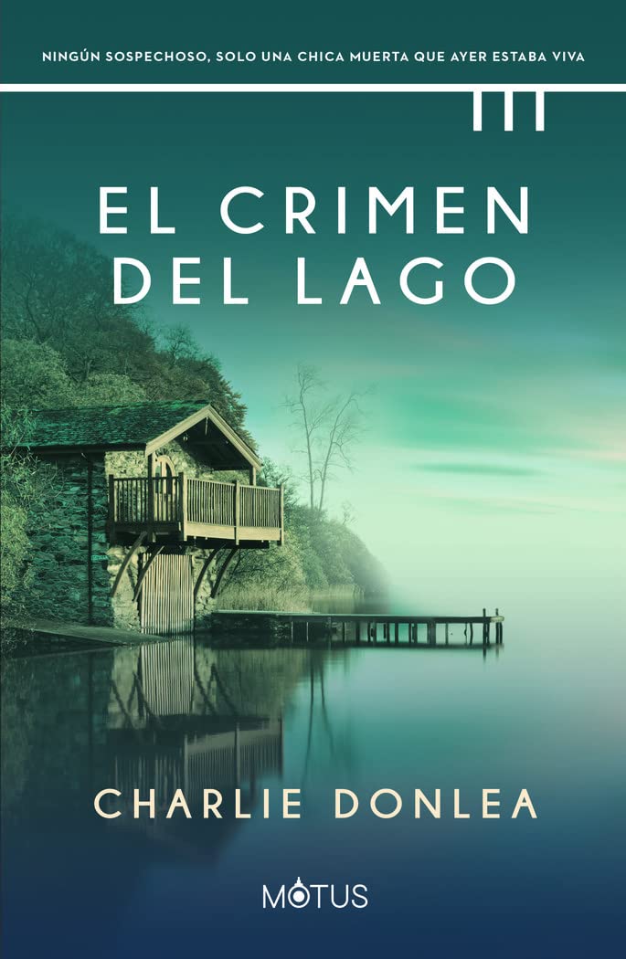 Libro: El crimen del lago (Charlie Donlea)