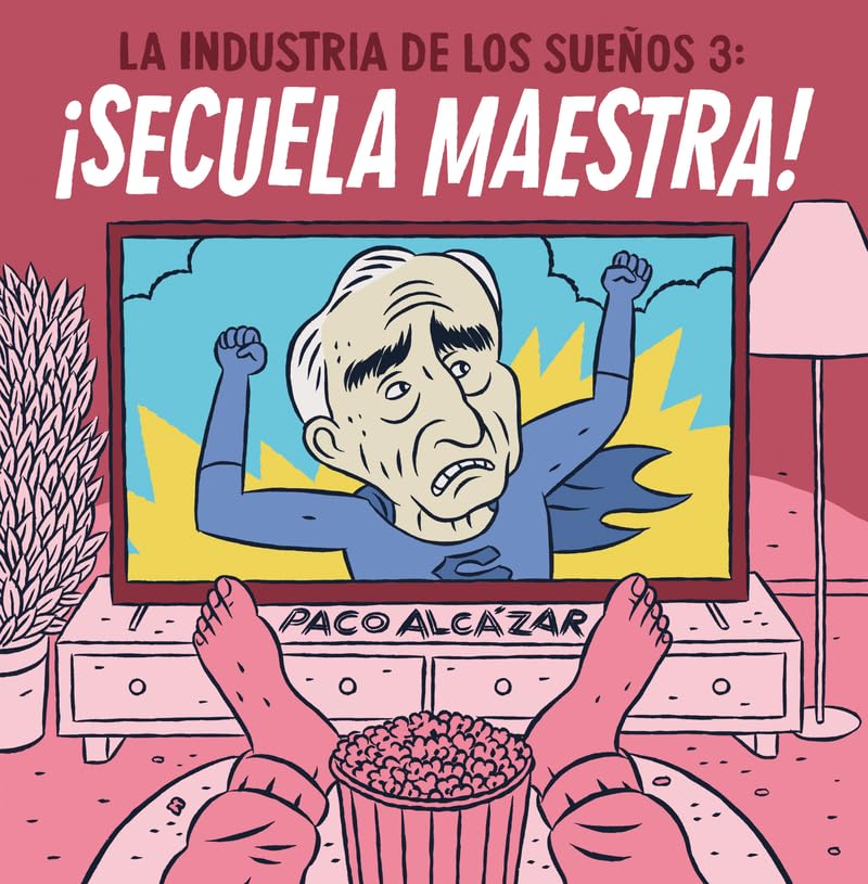 Libro: La industria de los sueños 3. ¡Secuela maestra!