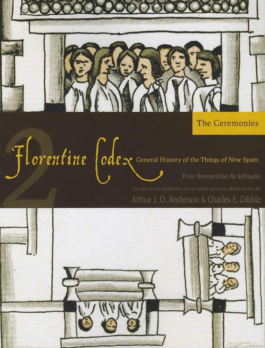 Libro: Florentine Codex: Book 2: Book 2: The Ceremonies