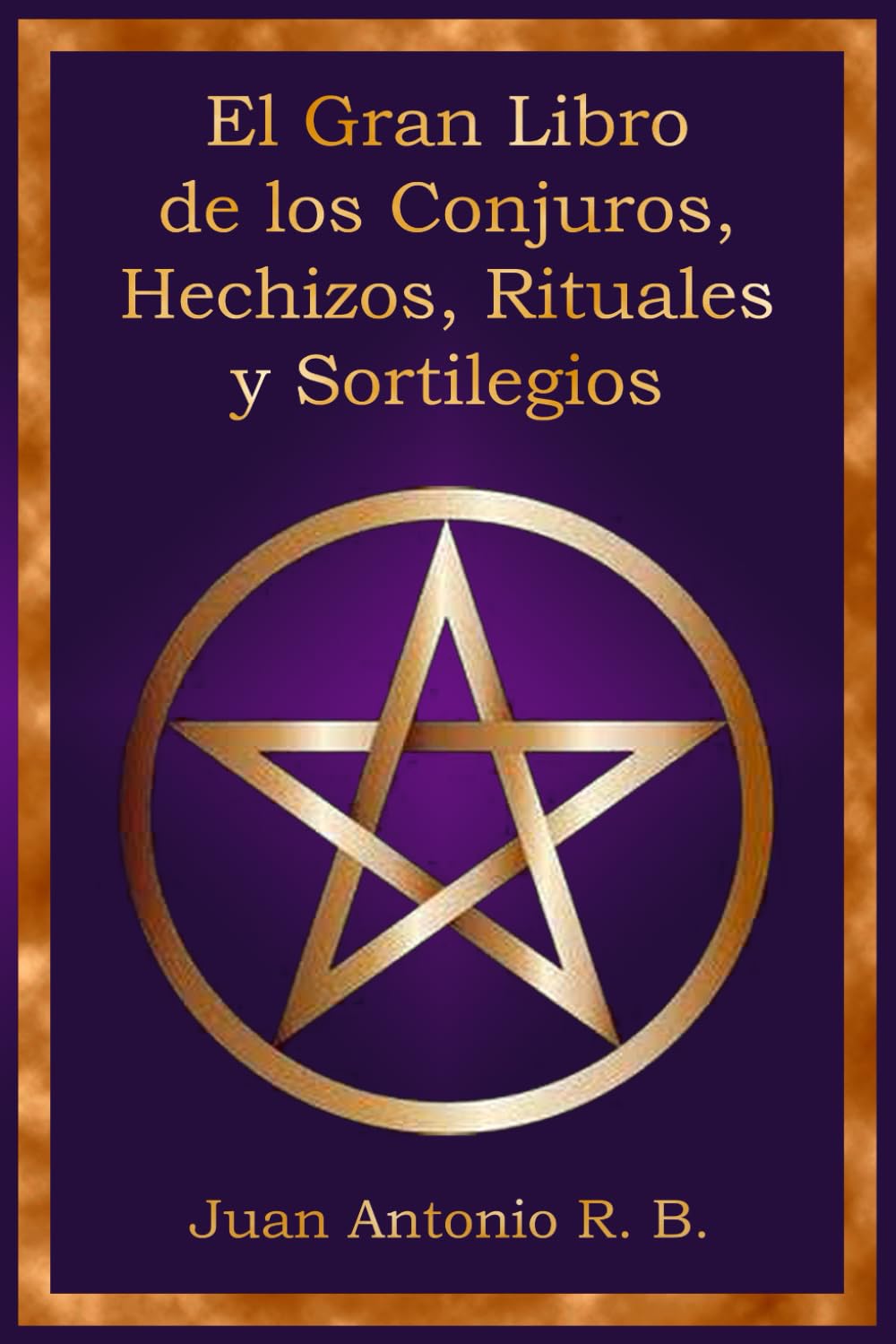 Libro: El Gran Libro de los Conjuros, Hechizos, Rituales y Sortilegios