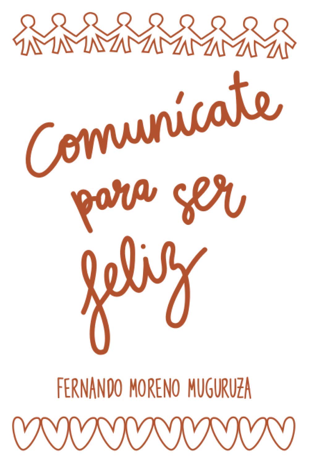 Libro: Comunícate para ser feliz (Spanish Edition)