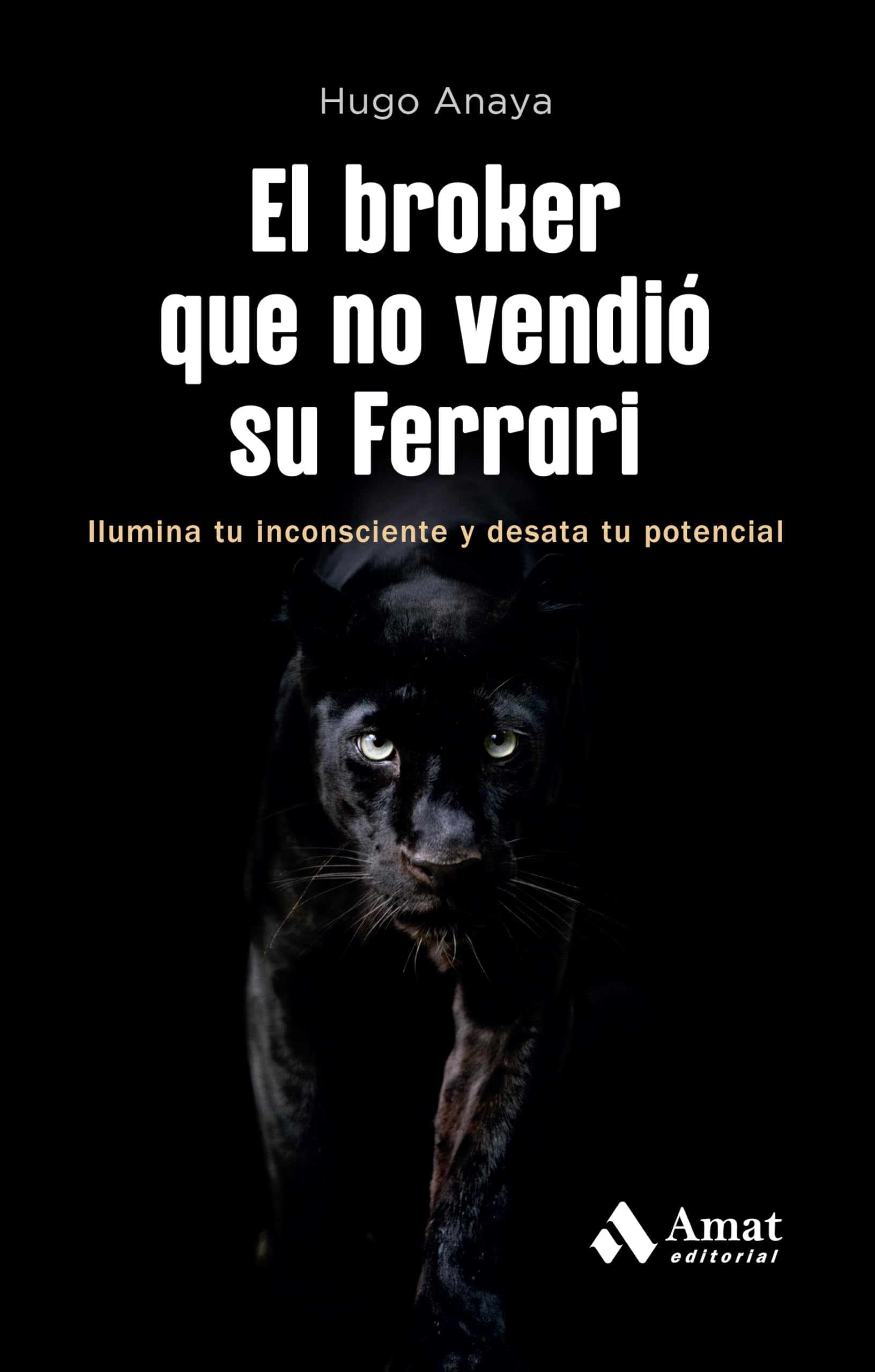 Libro: El broker que no vendió su Ferrari: Ilumina tu inconsciente y desata tu potencial