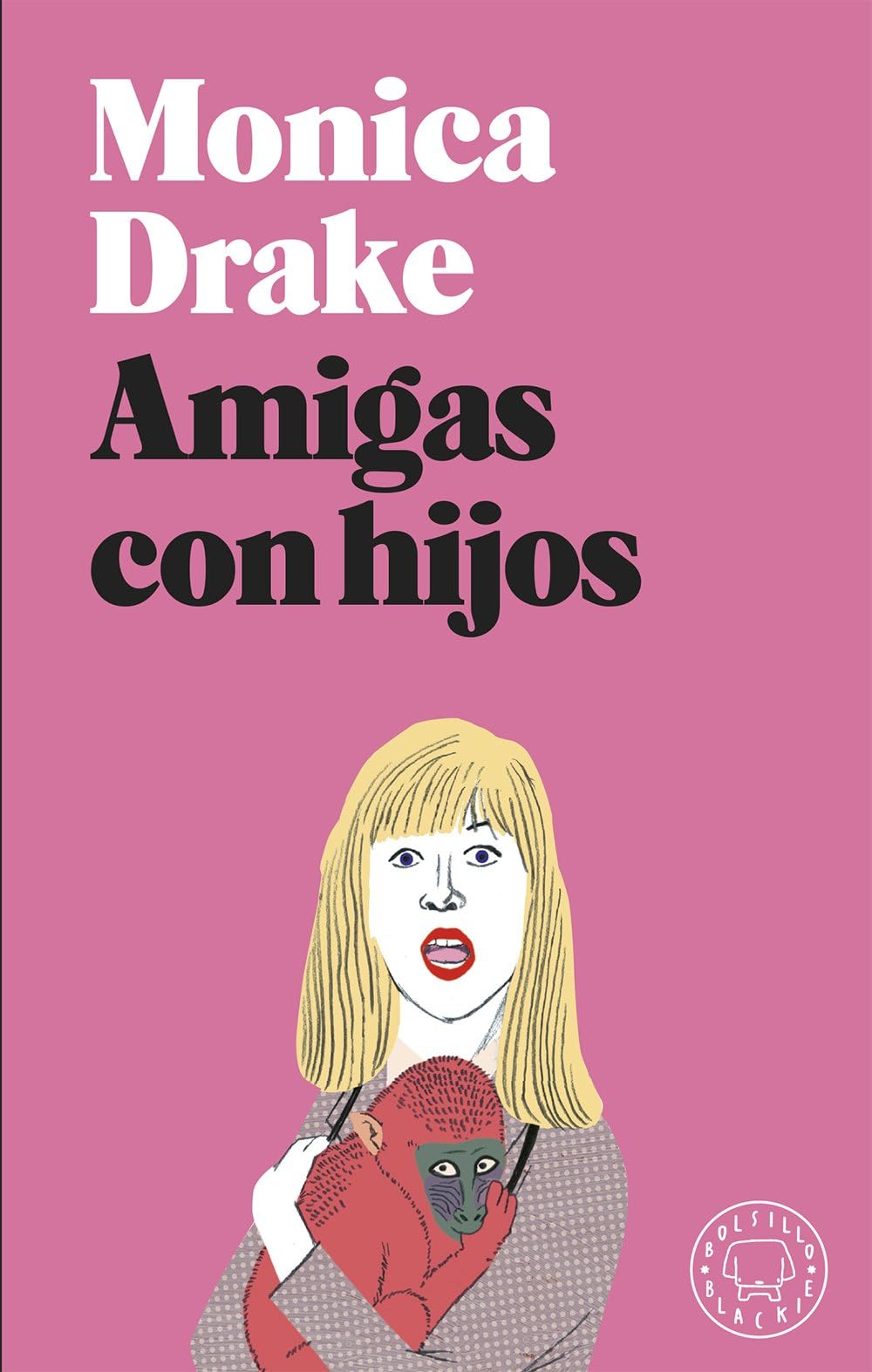 Libro: Amigas con hijos (Bolsillo Blackie)