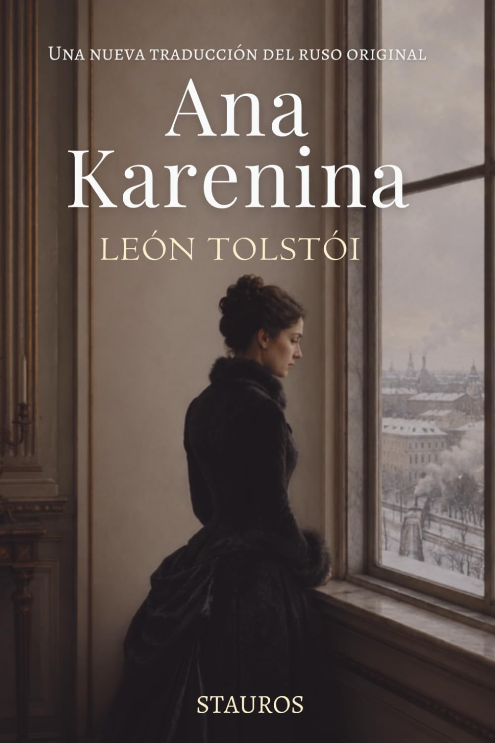 Libro: Anna Karenina: Una nueva traducción del ruso original (Spanish Edition)