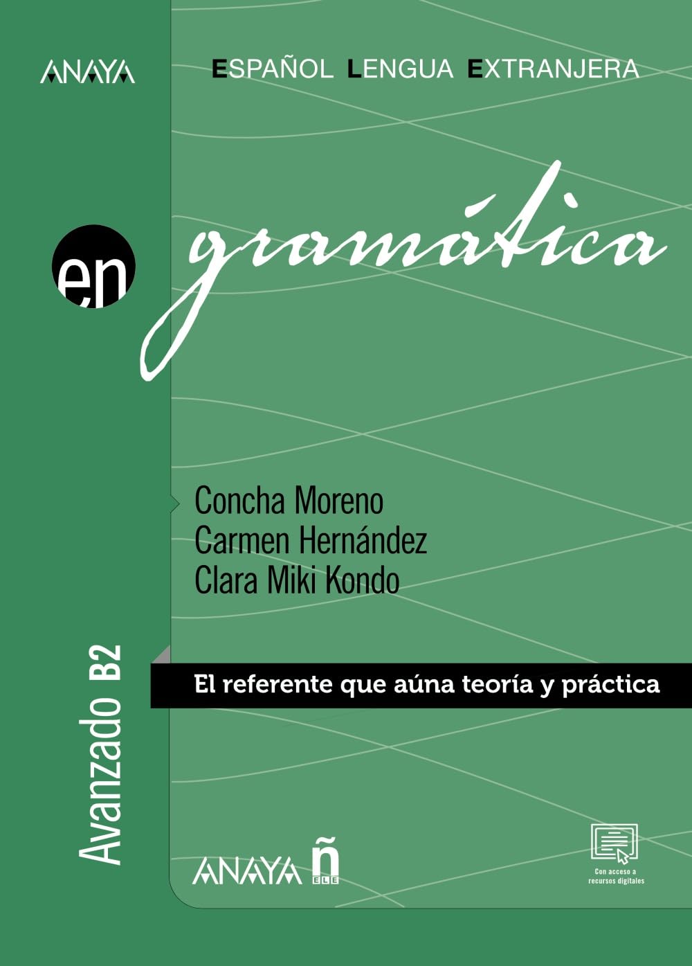 Gramática. Nivel avanzado B2 (Ed. 2023): Vol. 3 (Anaya ELE EN)