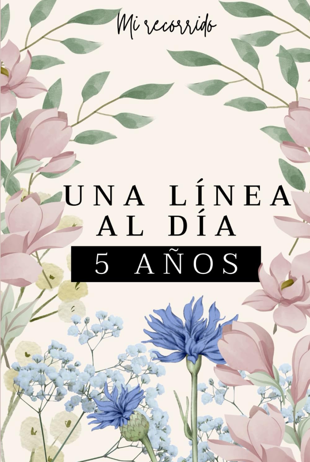 Libro: Agenda de cinco años: Diario 5 años | Escribe unas pocas líneas cada día y crea tu propio recorrido | 5 minutos al día, Mindfulness, Autocuidado, Sin ... tiempo japonesa | Tapa dura (Spanish Edition)