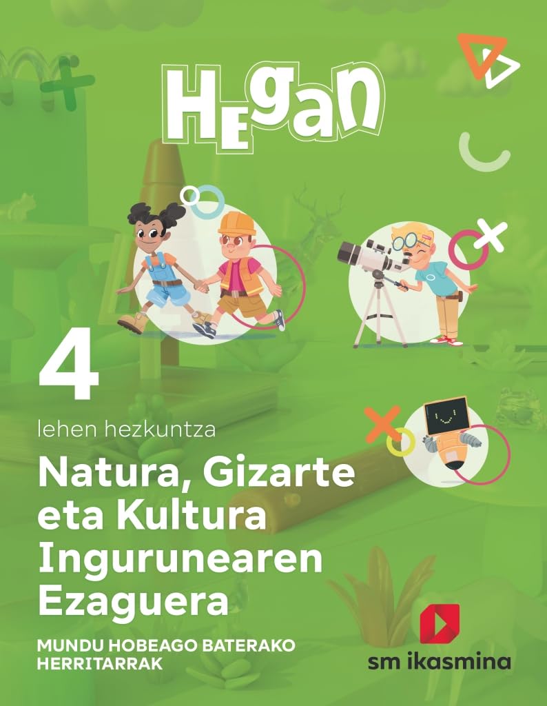 Libro: Natura, Gizarte eta Kultura Ingurunearen Ezaguerra. Lehen Hezkuntza 4. Hegan