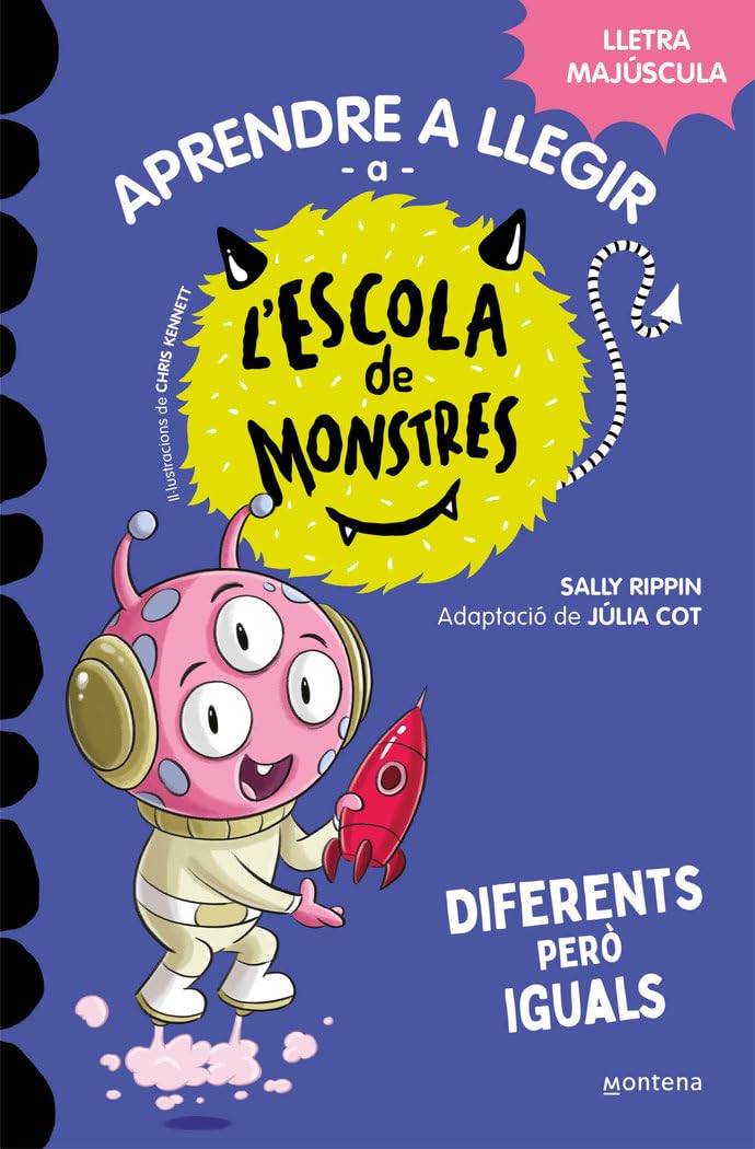 Aprendre a llegir a l'Escola de Monstres 17 - Diferents però iguals: Amb lletra MAJÚSCULA (llibres per a nens a partir de 5 anys) (Montena)