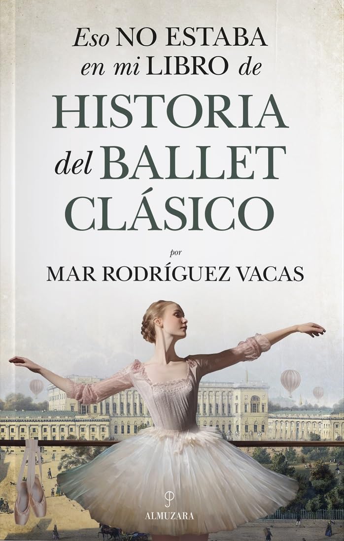 Libro: Eso no estaba en mi libro de historia del ballet clásico