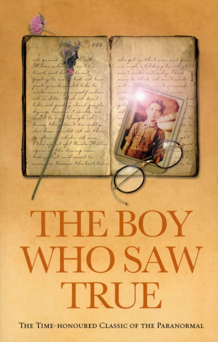 Libro: The Boy Who Saw True: The Time-Honoured Classic of the Paranormal