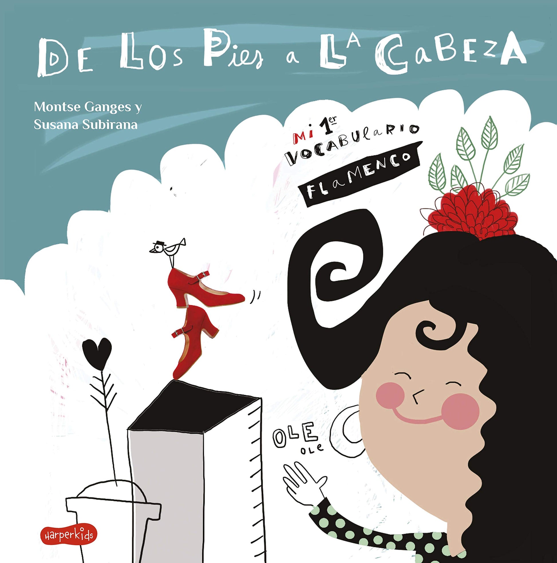Libro: De los pies a la cabeza. Mi 1er vocabulario flamenco