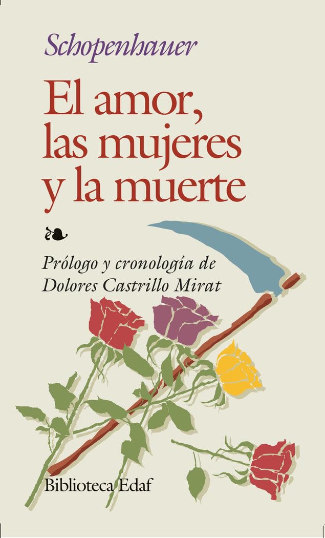 Libro: El Amor, Las Mujeres y La Muerte: Y otros ensayos (Biblioteca Edaf)
