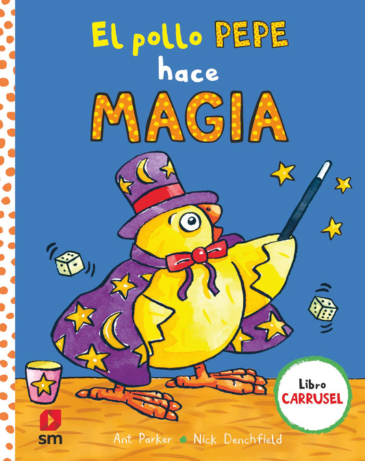 El pollo Pepe hace magia (El pollo Pepe y sus amigos)