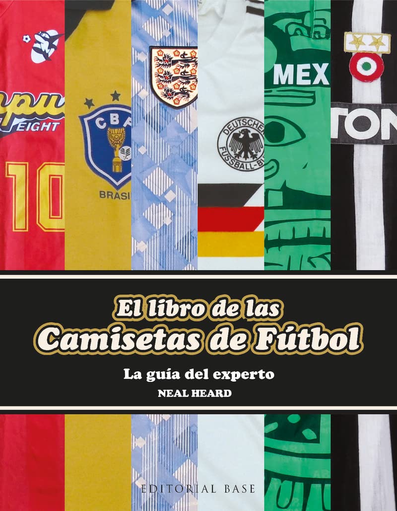 Libro: El libro de las camisetas de fútbol: La guía del experto