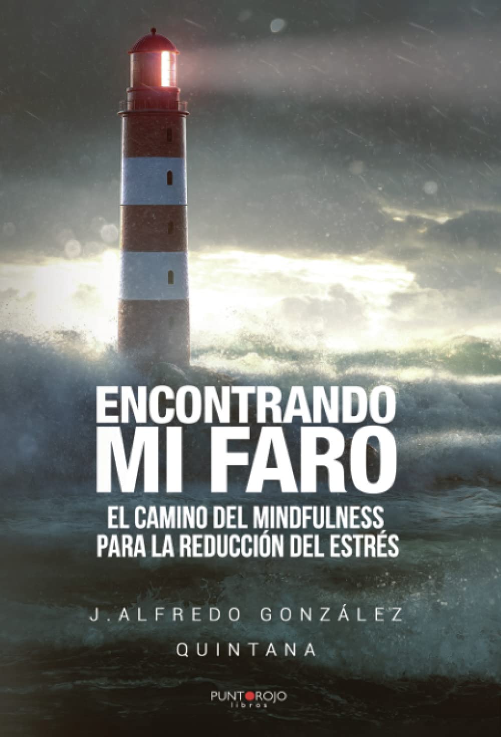 Libro: Encontrando mi faro: El camino del mindfulness para la reducción del estrés (Spanish Edition)