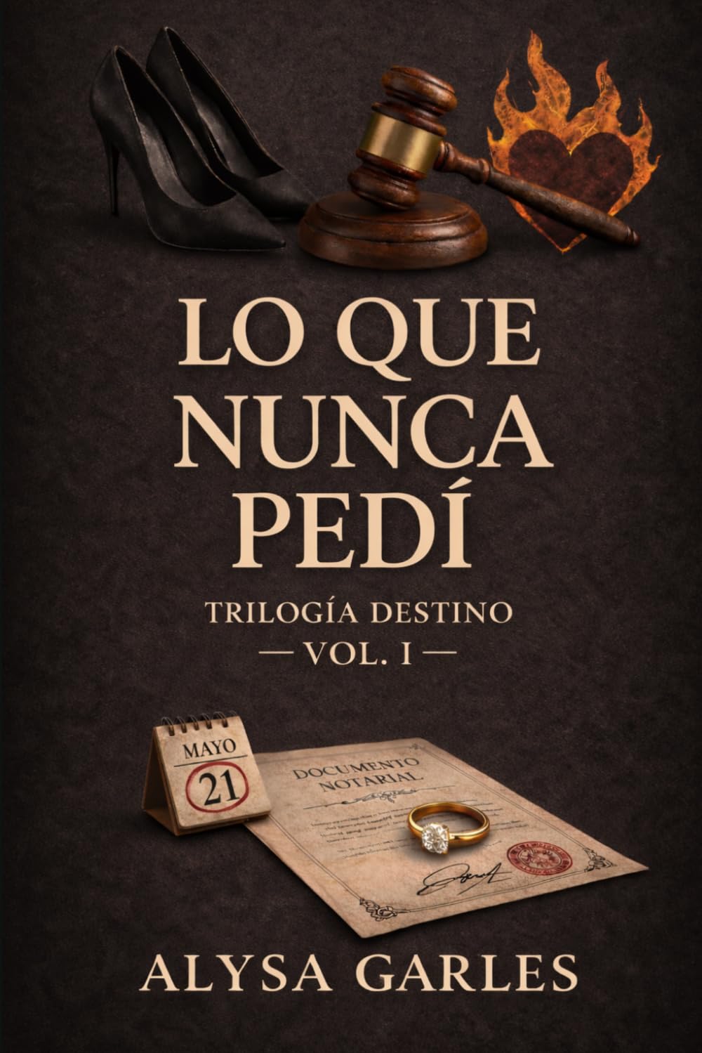 Libro: Lo que nunca pedí (DESTINO)