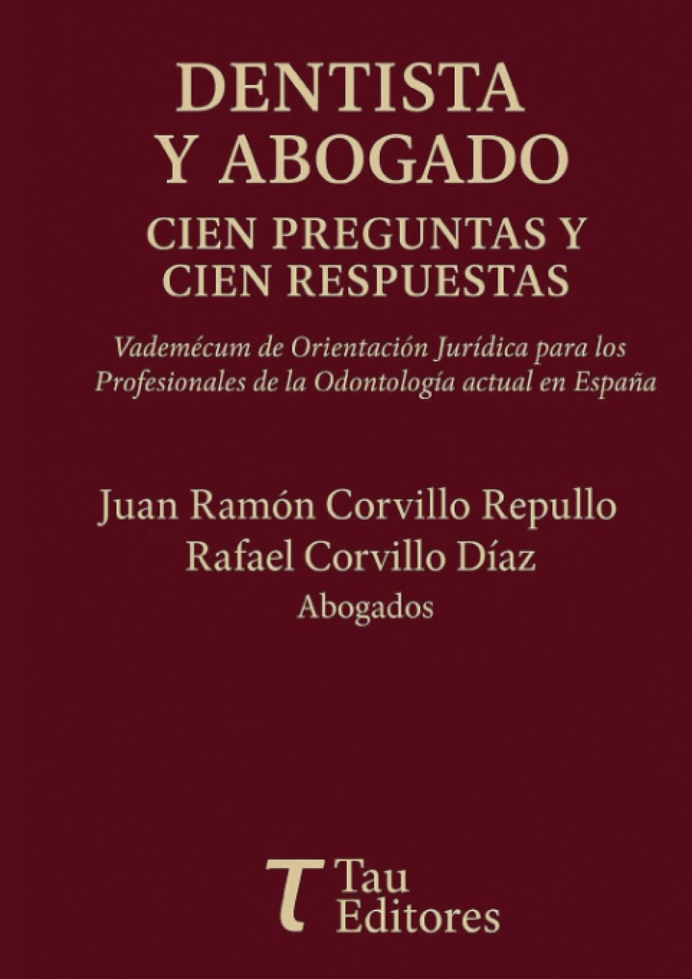 Libro: Dentista y Abogado Cien preguntas y Cien respuestas