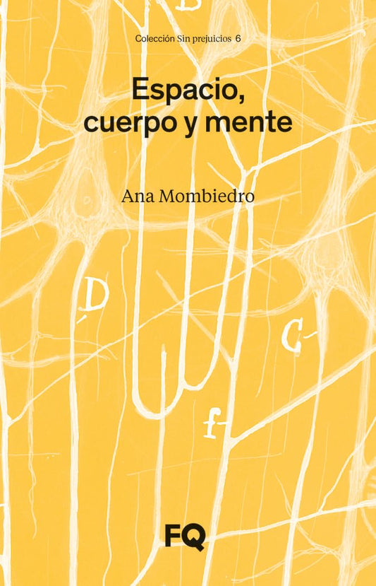 Espacio, cuerpo y mente: 6 (Sin Prejuicios)