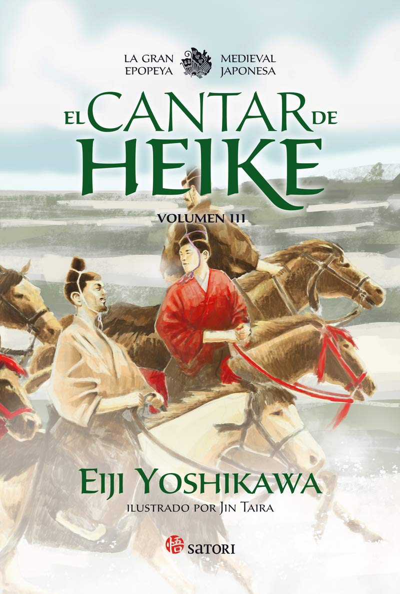 Libro: El cantar de heike iii: La gran epopeya medieval japonesa (Satori Ilustrados)