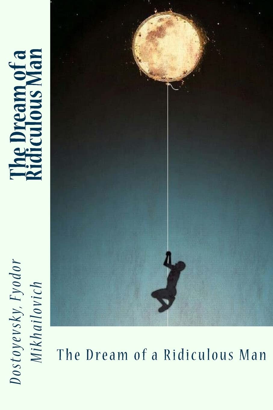 Libro: The Dream of a Ridiculous Man