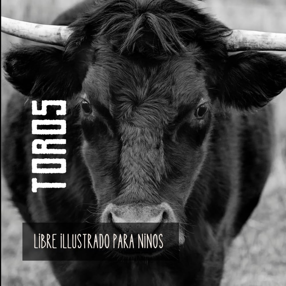 Libro: Toros: Libre illustrado para ninos (Spanish Edition)