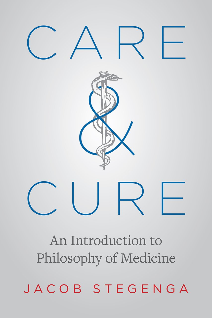 Libro: Care and Cure: An Introduction to Philosophy of Medicine