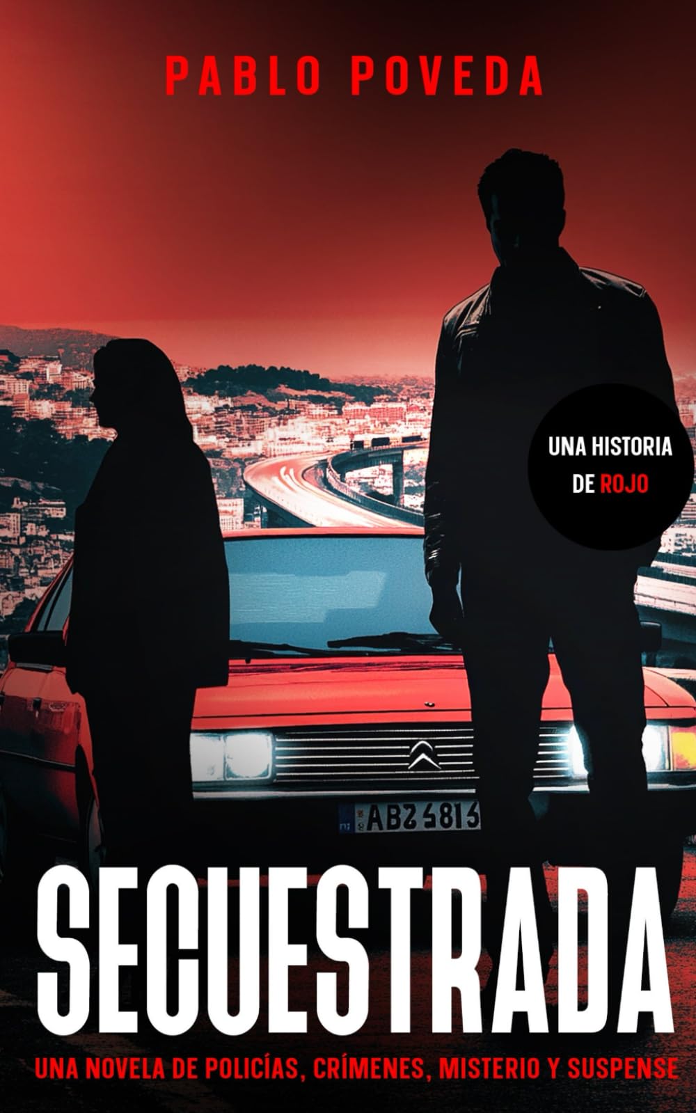 Libro: Secuestrada: una historia de Rojo: Una novela de policías, crímenes, misterio y suspense (Inspector Rojo Novela negra policíaca crimen y misterio) (Spanish Edition)