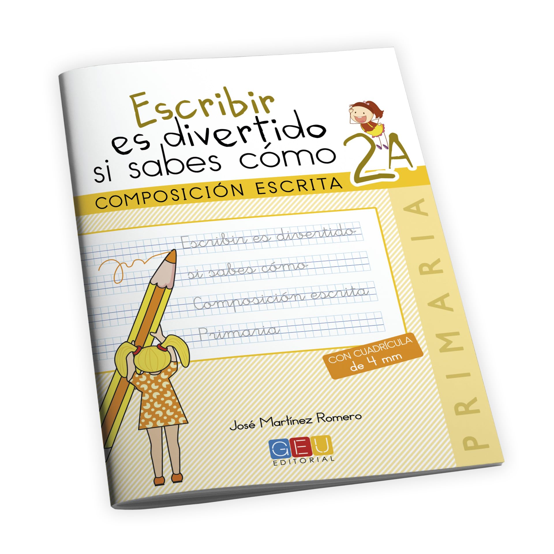Libro: Escribir es divertido si sabes como. Cuaderno 2A / Editorial GEU / 2º Primaria / Mejora la composición escrita / Recomendado como repaso