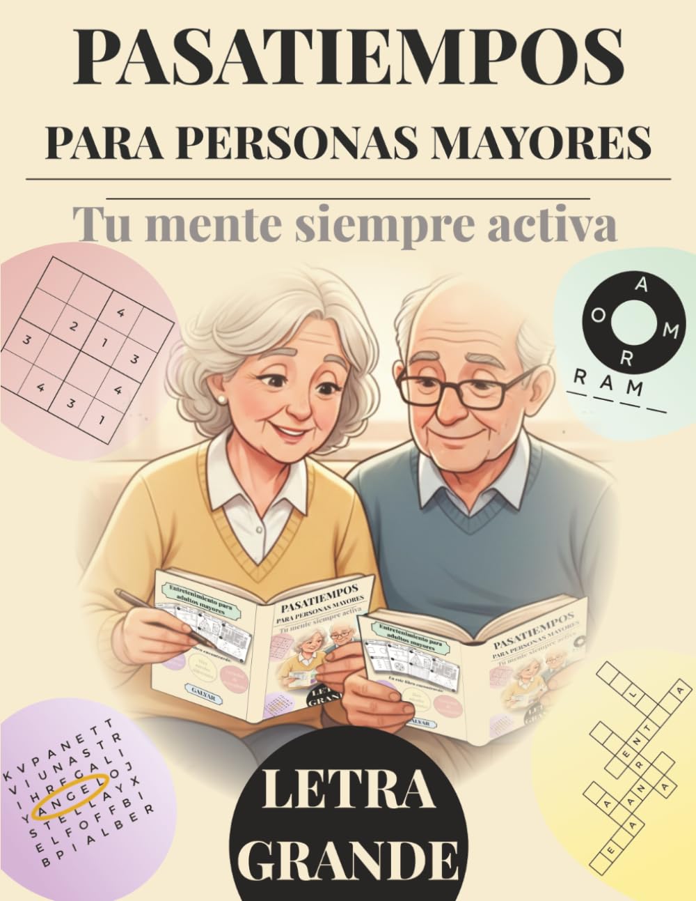 Pasatiempos para personas mayores: Juegos de memoria y crucigramas diseñados para ancianos creando una motivación diaria para transformar el tiempo libre en entrenamiento mental