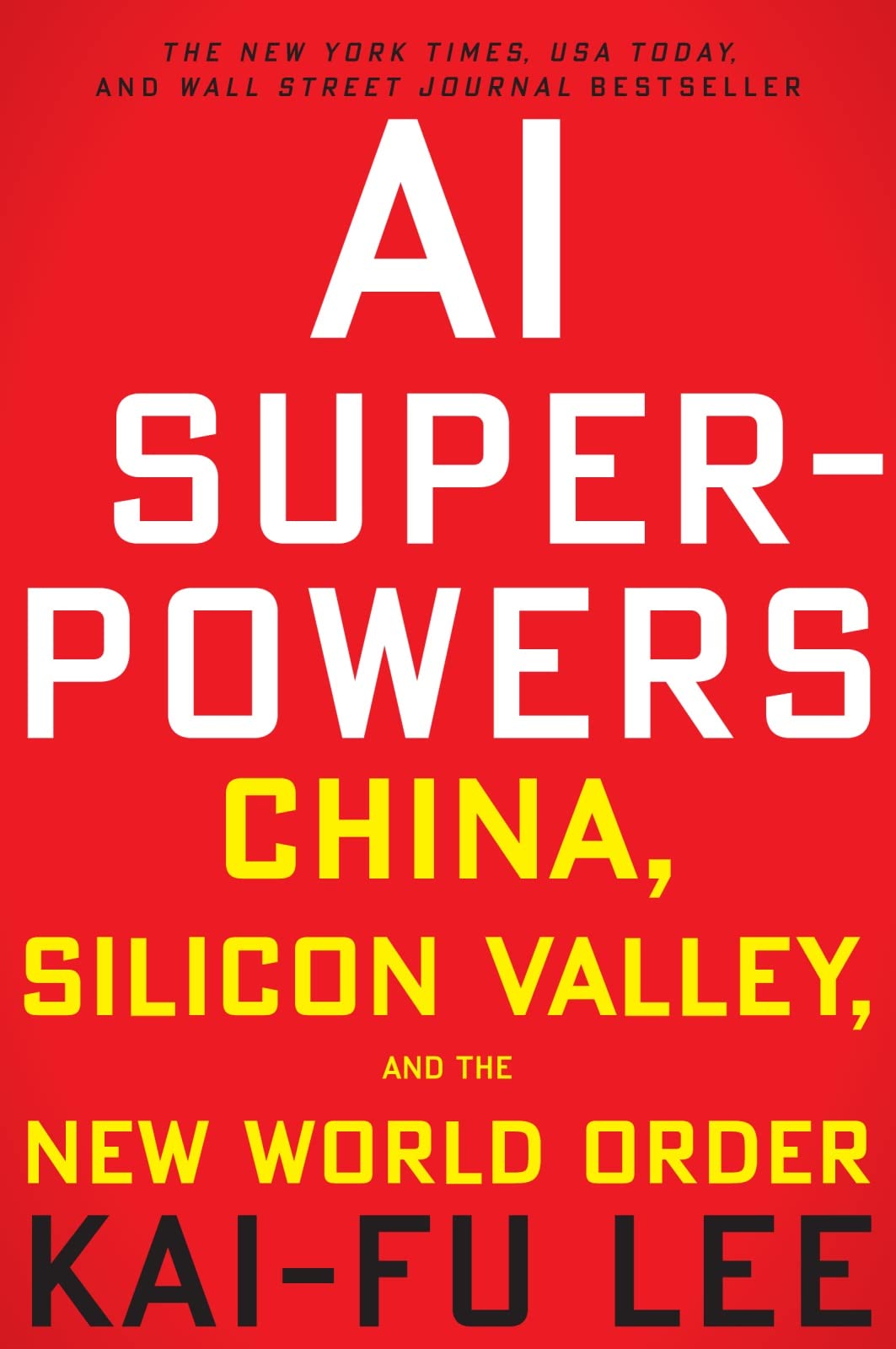 Libro: AI Superpowers: China, Silicon Valley, and the New World Order