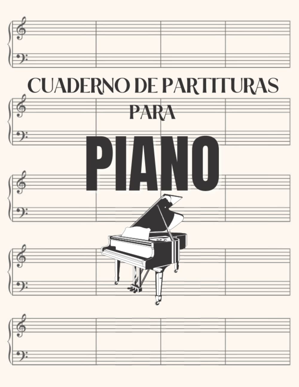 Libro: Cuaderno de Partituras en Blanco para Piano: Libro de Música con Pentagramas en blanco para el Estudio y la Composición Musical (120 Páginas - 8,5 x 11 Pulgadas) (Spanish Edition)