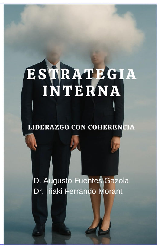 Estrategia Interna: Liderazgo con Coherencia