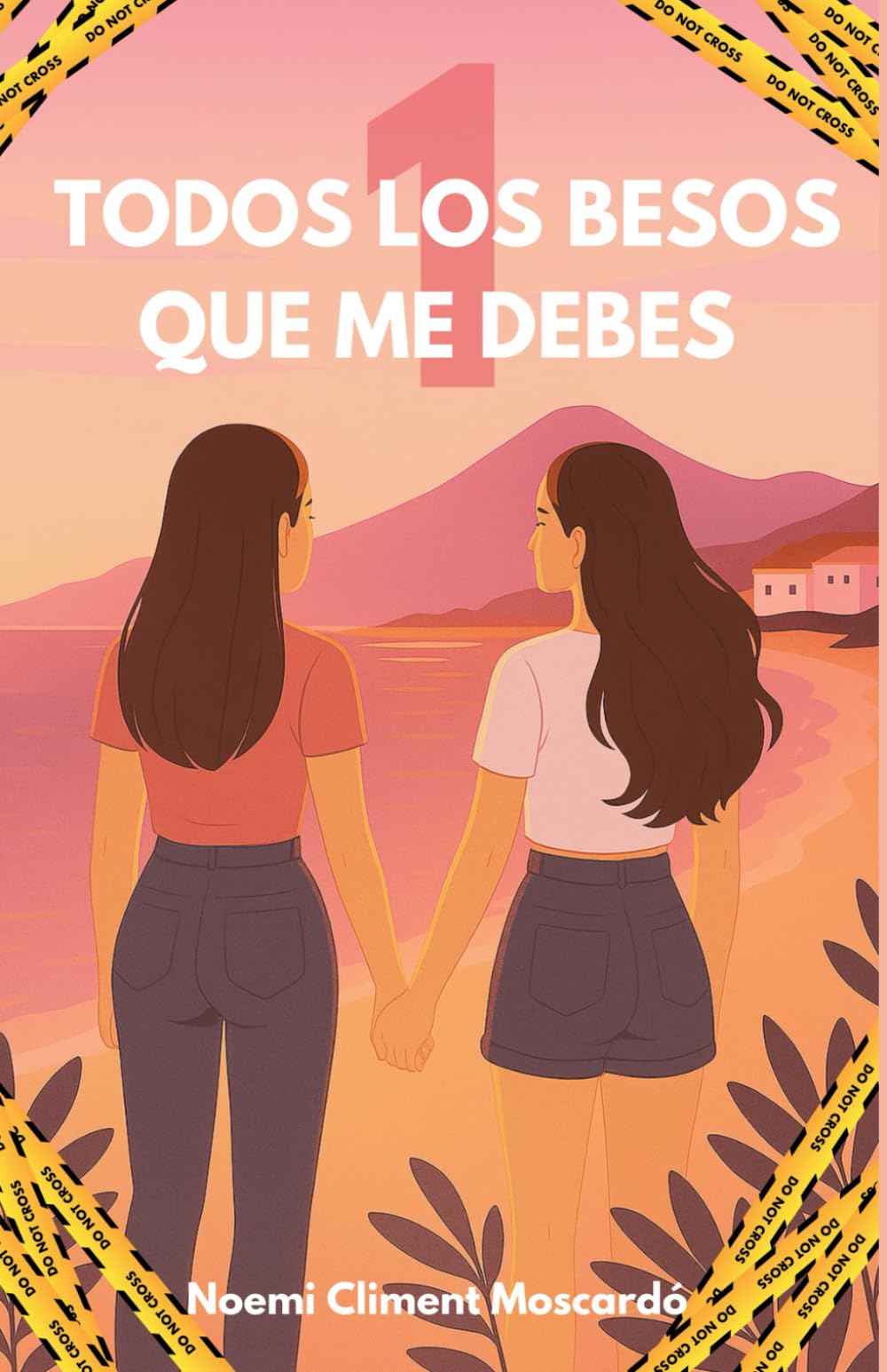 Libro: Todos los besos que me debes: Bilogía. Primera parte. (Spanish Edition)