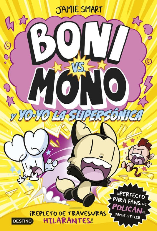 Boni vs Mono 4. Boni vs. Mono y Yo-Yo, la supersónica