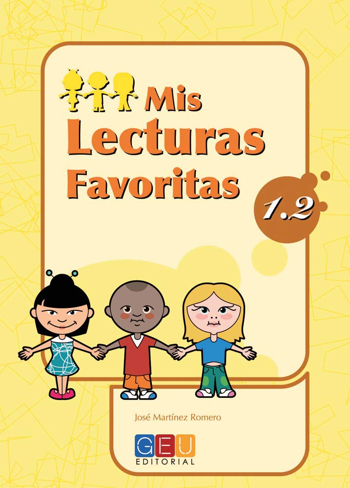 Libro: Mis lecturas favoritas 1.2 / Editorial GEU / 1º Primaria / Mejora la comprensión lectora / Recomendado como repaso / Con actividades sencillas
